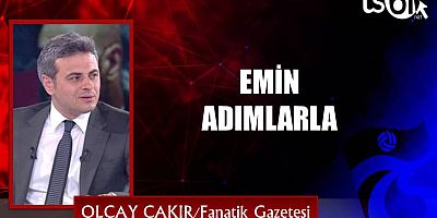EMİN ADIMLARLA