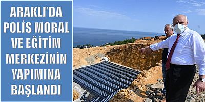 Emniyet Teşkilatı Araklı'da Kamp Yapacak