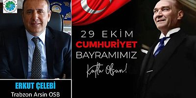 Erkut Çelebi'den Cumhuriyet Bayramı Kutlaması