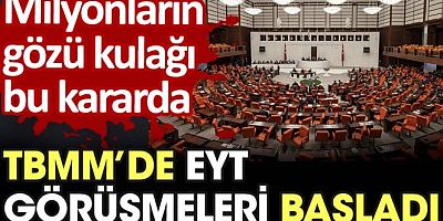EYT bu gece yasalaşıyor