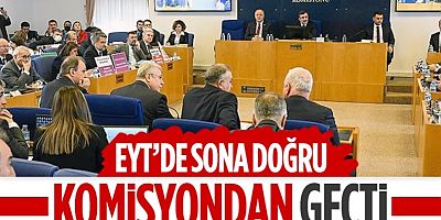 EYT kanun teklifi komisyondan geçti
