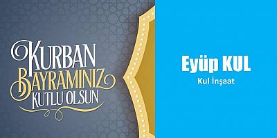 Eyüp Kul'dan Bayram Mesajı