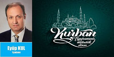Eyüp Kul'dan Bayram Mesajı
