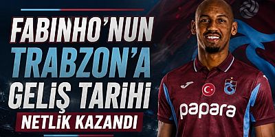 Fabinho'nun Trabzon'a geliş tarihi netlik kazandı