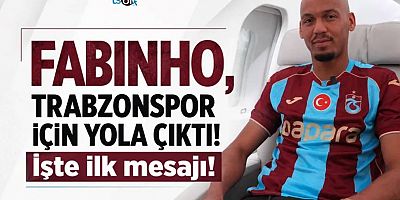 Fabinho, Trabzonspor için yola çıktı!