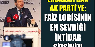 Fatih Erbakan Ak Parti’ye Yüklendi