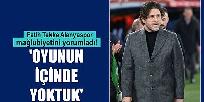 Fatih Tekke’den açıklama: 'Oyunun içinde yoktuk'
