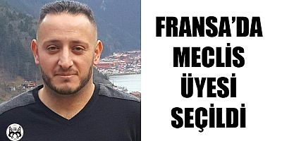 Fransa’da Meclis Üyesi Seçildi