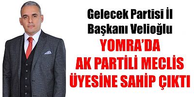 Gelecek Partisi AK Partili Üyeye Sahip Çıktı
