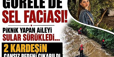 Görele’de sel faciası: Piknik yapan aileyi sular sürükledi