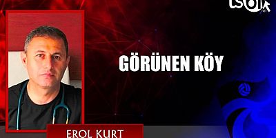 GÖRÜNEN KÖY