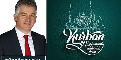 Güngör Saral'dan Kurban Bayramı Mesajı