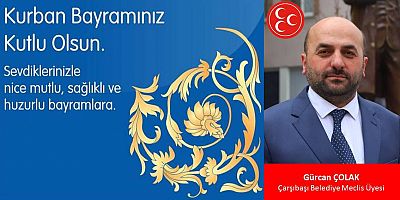 Gürcan Çolak'tan Kurban Bayramı Tebriği