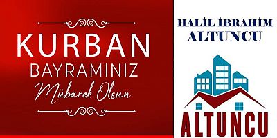 Halil İbrahim Altuncu'dan Kurban Bayramı Mesajı