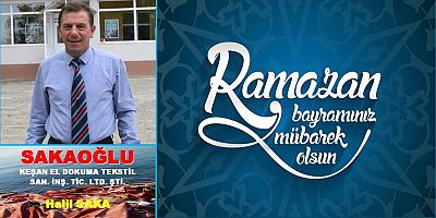 Halil Saka'dan Bayram Mesajı
