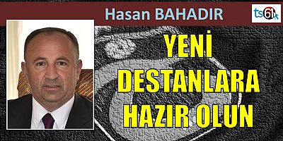 Hasan Bahadır'ın maç yazısı...