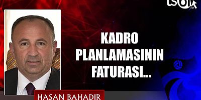Hasan Bahadır’ın maç yazısı…