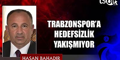 Hasan Bahadır'ın maç yazısı...