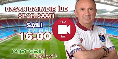 Hasan Bahadır'la Spor Saati Başladı