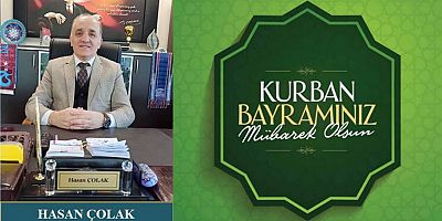 Hasan Çolak'tan Kurban Bayramı Mesajı