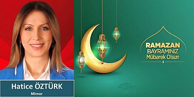 Hatice Öztürk'ten Bayram Mesajı