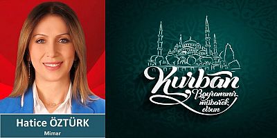 Hatice Öztürk'ten Bayram Mesajı
