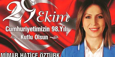 Hatice Öztürk'ten Cumhuriyet Bayramı Kutlaması