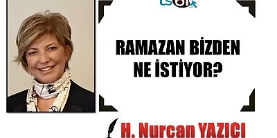 Hayriye Nurcan Yazıcı'nın yazısı...