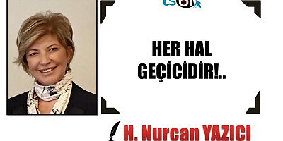 Hayriye Nurcan Yazıcı'nın yazısı...