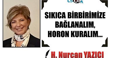Hayriye Nurcan Yazıcı'nın yazısı...