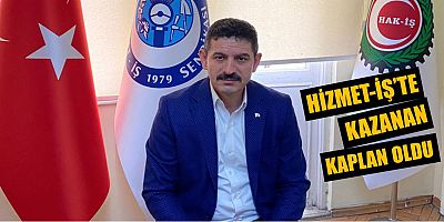 Hizmet İş Seçimlerinde Kazanan Kaplan Oldu