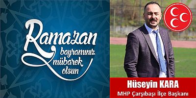 Hüseyin Kara'dan Bayram Mesajı