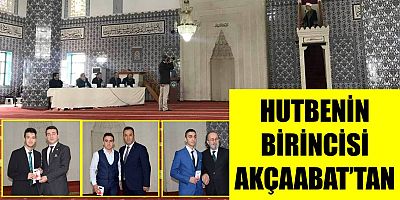HUTBENİN BİRİNCİSİ AKÇAABAT’TAN ÇIKTI