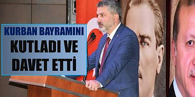 İl Başkanı Mumcu, Kurban Bayramını Kutladı ve Davet Etti