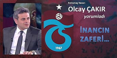 İnancın zaferi...