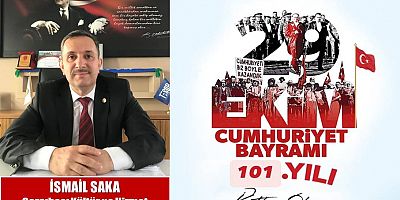 İsmail Saka'dan Cumhuriyet Bayramı Mesajı