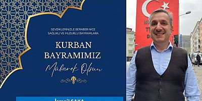 İsmail Saka'dan Kurban Bayramı Mesajı