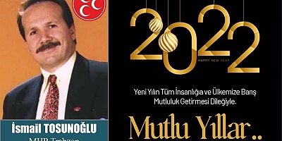 İsmail Tosunoğlu'ndan Yeni Yıl Mesajı