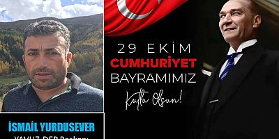 İsmail Yurdusever'den Cumhuriyet Bayramı Kutlaması