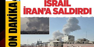 İsrail İran'a saldırı başlattı