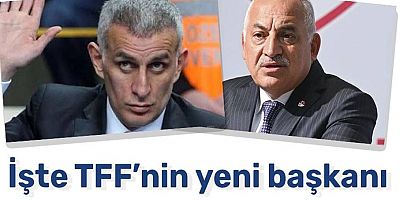 İşte TFF’nin yeni başkanı