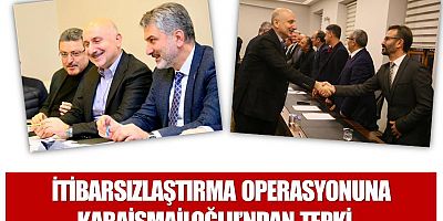 İtibarsızlaştırma operasyonuna Karaismailoğlu’ndan tepki