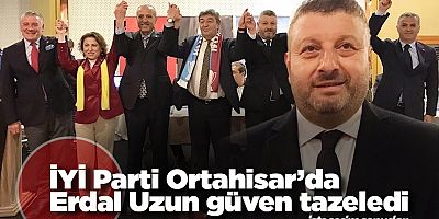İYİ Parti Ortahisar'da Erdal Uzun Güven Tazeledi!