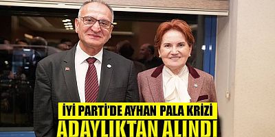 İYİ Parti Trabzon'da işbirliği krizi: Adaylığı iptal edildi