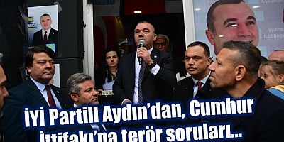 İYİ Partili Aydın’dan, Cumhur İttifakı’na sorular