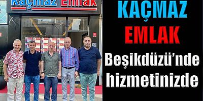 Kaçmaz Emlak Beşikdüzü’nde hizmetinizde