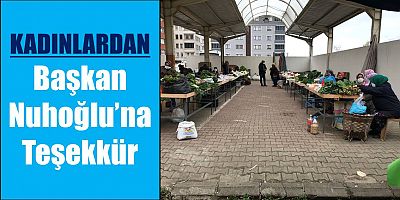 Kadınlardan Başkan Nuhoğlu’na Teşekkür