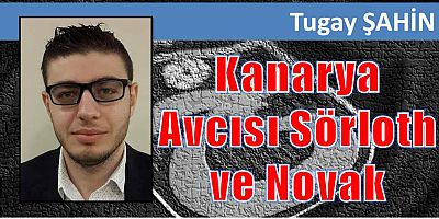 Kanarya Avcısı Sörloth ve Novak