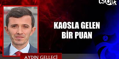 KAOSLA GELEN BİR PUAN