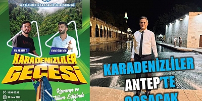 Karadenizliler Gaziantep’te Coşacak
